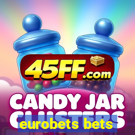 eurobets bets